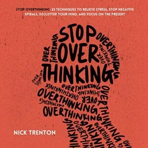 How to Lose Weight With These 10 Tips 4 | eat move healthy Stop-over-thinking- audible-book-amazon