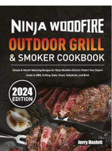 Best Woodfire Grill Smoker Ninja 11 | Healthy Living for Women Over 50 | Nutrition, Fitness & Wellness ninja-woodfire- outdoor-grill-smoker- cookbook-2024